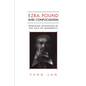 Ezra Pound and Confucianism: Remaking Humanism in the Face of Modernity - Paperback