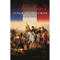 Napoleon's Conquest of Europe: The War of the Third Coalition - Hardcover