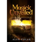 Magick Unveiled - Paperback