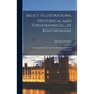 Select Illustrations, Historical and Topographical, of Bedfordshire: Containing Bedford, Ampthill, Houghton, Luton, and Chicksands - Hardcover
