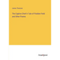 The Captive Chief A Tale of Flodden Field and Other Poems - Paperback