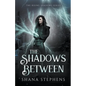 The Shadows Between - Paperback
