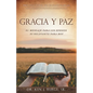 Gracia Y Paz: El Mensaje Para Los Efesios Es Relevante Para Hoy - Paperback