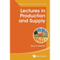 Lectures in Production and Supply - Paperback