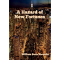 A Hazard of New Fortunes - Hardcover