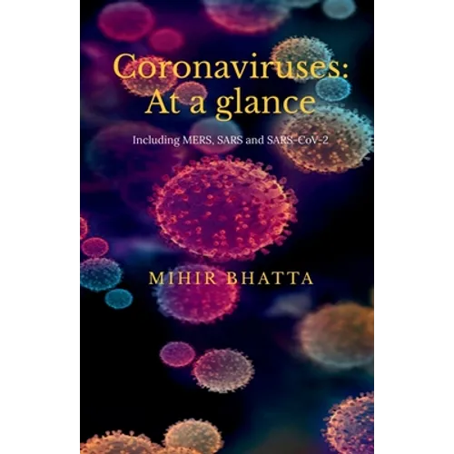 Coronaviruses: At a glance: (Including MERS, SARS and SARS CoV-2) - Paperback