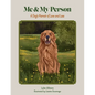 Me and My Person: A Dog's Memoir of Love and Loss - Paperback