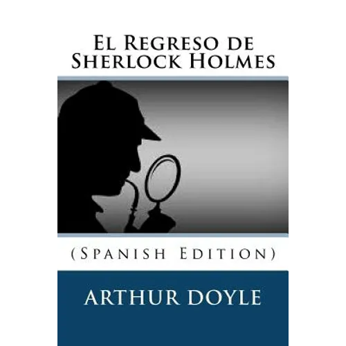 El Regreso de Sherlock Holmes (Spanish Edition) - Paperback