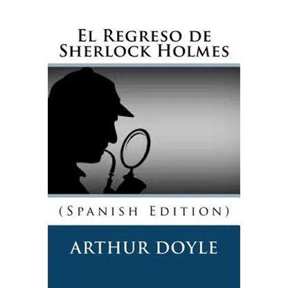 El Regreso de Sherlock Holmes (Spanish Edition) - Paperback