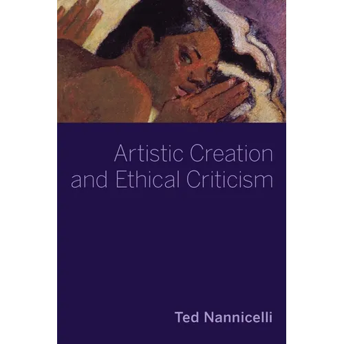 Artistic Creation and Ethical Criticism - Hardcover