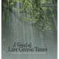 A Forest of Life Giving Trees: 31-Day Prayer Guide to Live a Fruitful Life - Hardcover
