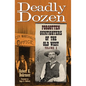Deadly Dozen: Forgotten Gunfighters of the Old West, Vol. 3 Volume 3 - Hardcover