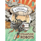 Steampunk Robots Coloring Book - Hardcover