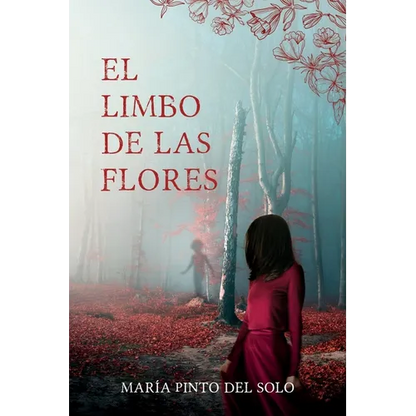 El limbo de las flores: Una novela de misterio y suspense ambientada en el norte de España - Paperback