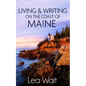 Living and Writing on the Coast of Maine - Paperback