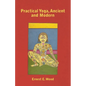 Practical Yoga, Ancient and Modern - Paperback