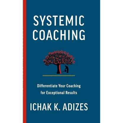 Systemic Coaching: Differentiate Your Coaching for Exceptional Results - Hardcover