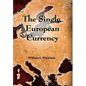 The Single European Currency - Hardcover