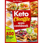 Keto Chaffle Recipes Cookbook: Discover 800 Simple Mouth-Watering Waffle Recipes to Definitively Forget Bread, Pizza and Sandwiches. Stick with Low C - Paperback