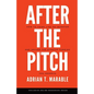 After the Pitch: How to Think Like an Investor and Secure the Startup Funding You Deserve - Paperback