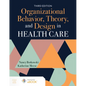 Organizational Behavior, Theory, and Design in Health Care - Paperback