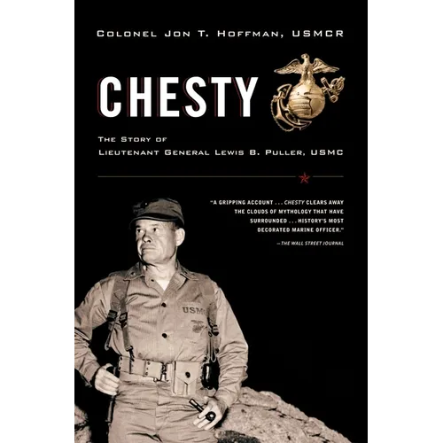 Chesty: The Story of Lieutenant General Lewis B. Puller, USMC - Paperback