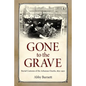 Gone to the Grave: Burial Customs of the Arkansas Ozarks, 1850-1950 - Hardcover