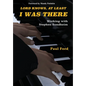 Lord Knows, At Least I Was There: Working with Stephen Sondheim - Hardcover