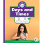 Days and Times - Library Binding