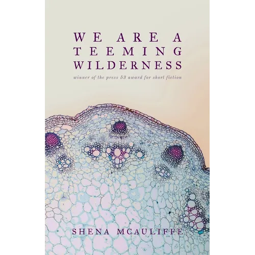 We Are a Teeming Wilderness - Paperback