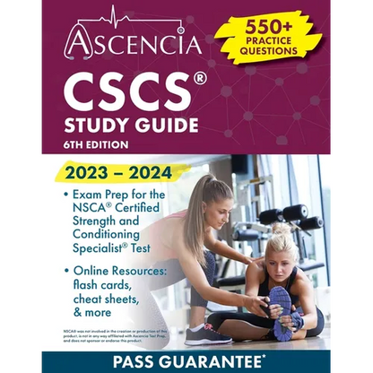 CSCS Study Guide 2023-2024: 550+ Practice Questions, Exam Prep for the NSCA Certified Strength and Conditioning Specialist Test [6th Edition] - Paperback