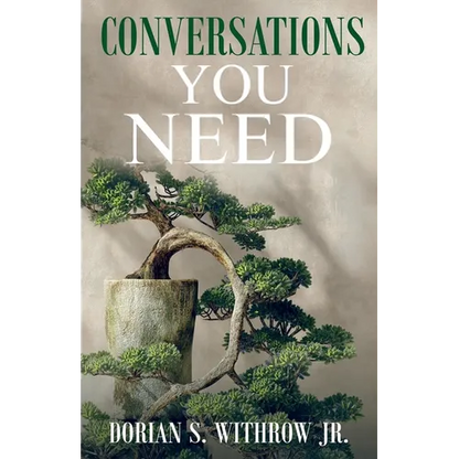 Conversations You Need: Dialogue, Personal Growth, Philosophy - Paperback