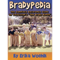 Bradypedia: The Complete Reference Guide to Television's The Brady Bunch (hardback) - Hardcover