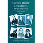 Circuit Rider Devotions, Reflections from the Lives of Early Methodist Preachers in North America, Volume 2 - Hardcover