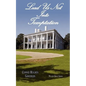 Lead Us Not Into Temptation - Paperback
