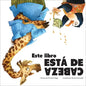 Este Libro Está de Cabeza (This Book Is Upside Down) - Library Binding