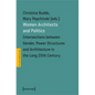 Women Architects and Politics: Intersections Between Gender, Power Structures, and Architecture in the Long Twentieth Century - Paperback
