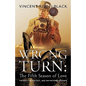 Wrong Turn: The Fifth Season of Love: The Way... The Way Out... and the Wayward Dolphins - Paperback