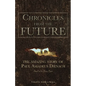 Chronicles From The Future: The amazing story of Paul Amadeus Dienach - Paperback