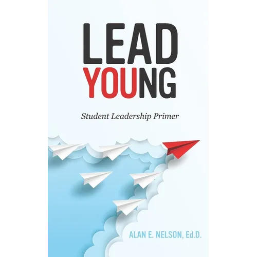 LeadYoung: Student Leadership Primer - Paperback