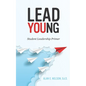 LeadYoung: Student Leadership Primer - Paperback