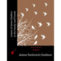 Letters of Anton Chekhov to His Family and Friends - Paperback
