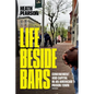 Life Beside Bars: Confinement and Capital in an American Prison Town - Hardcover