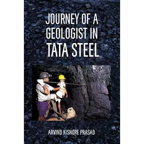 Journey of a Geologist in Tata Steel - Paperback