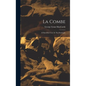 La Combe: A Paleolithic Cave In The Dordogne - Hardcover