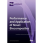 Performance and Application of Novel Biocomposites - Hardcover