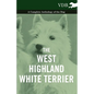 The West-Highland White Terrier - A Complete Anthology of the Dog - Paperback