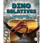 Dino Relatives - Library Binding