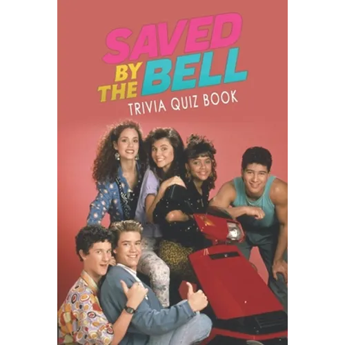 Saved by the Bell: Trivia Quiz Book - Paperback