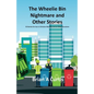 The Wheelie Bin Nightmare and Other Stories: 53 Stories for Use in Christian Worship and on Other Occasions - Paperback